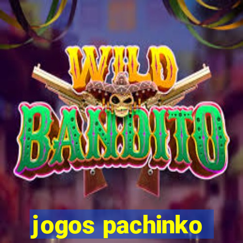 jogos pachinko